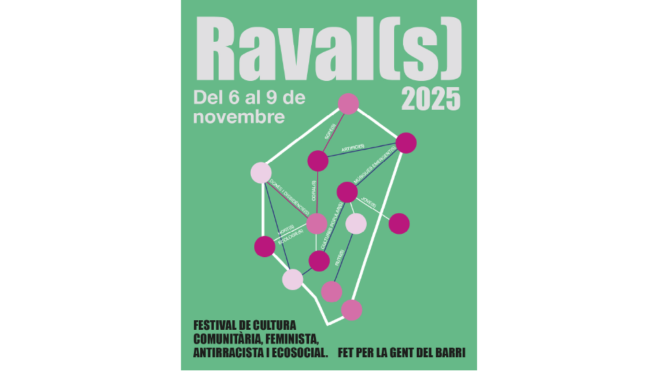 Festival de cultura comunitària, feminista, antiracista i ecosocial.